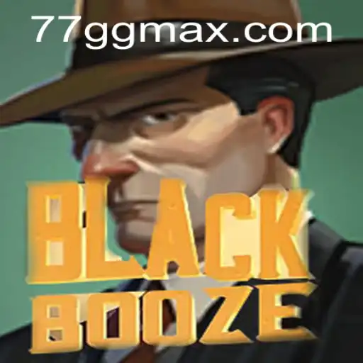 BlackBooze: The Exciting World of 77 GG