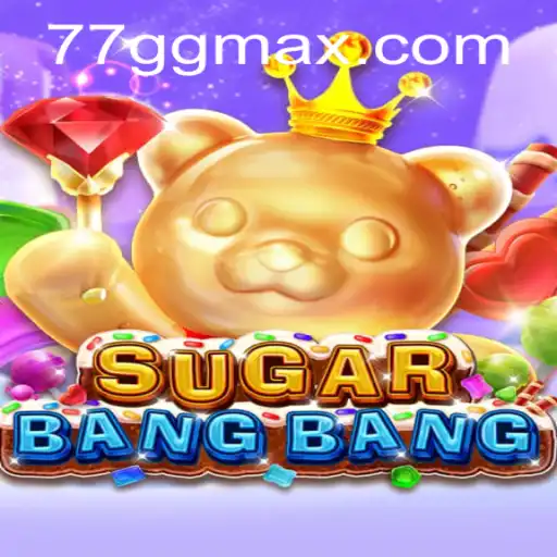 SUGARBANGBANG - An Exciting New Game Experience with a Twist of 77 GG